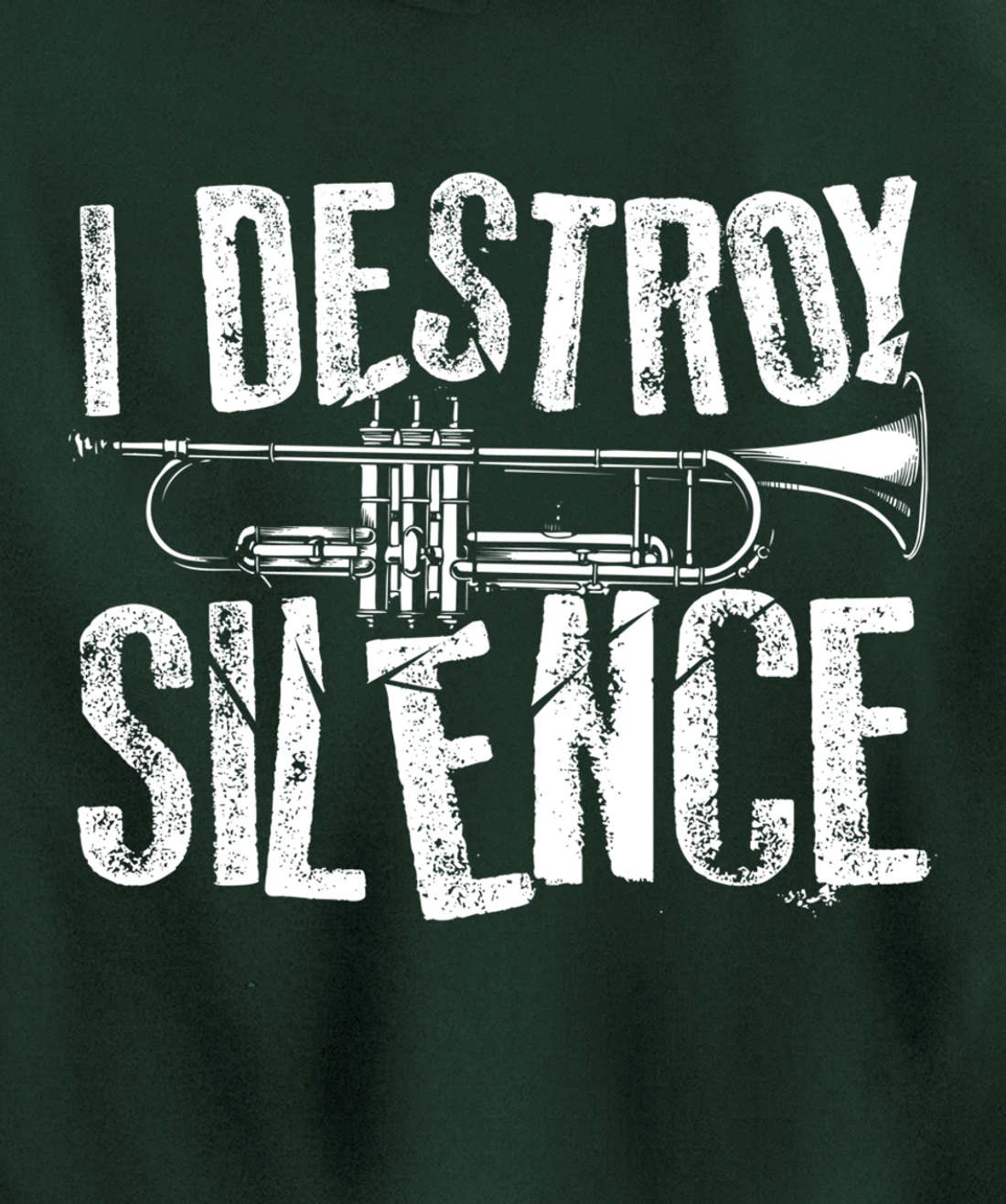 Cool I Destroy Silence Funny Trumpet Player Gift Men Women Pullover Hoodie