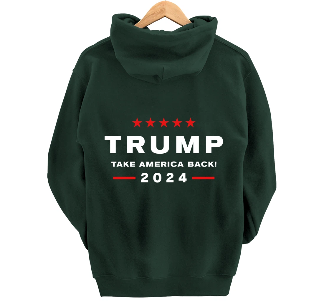 Donald Trump 2024 Take America Back Election - The Return Pullover Hoodie