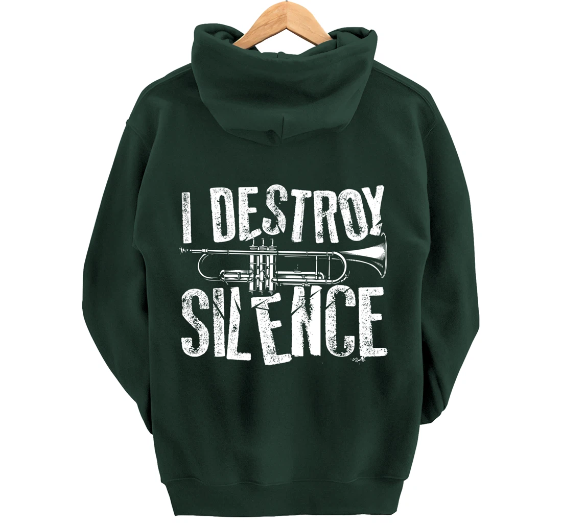 Cool I Destroy Silence Funny Trumpet Player Gift Men Women Pullover Hoodie