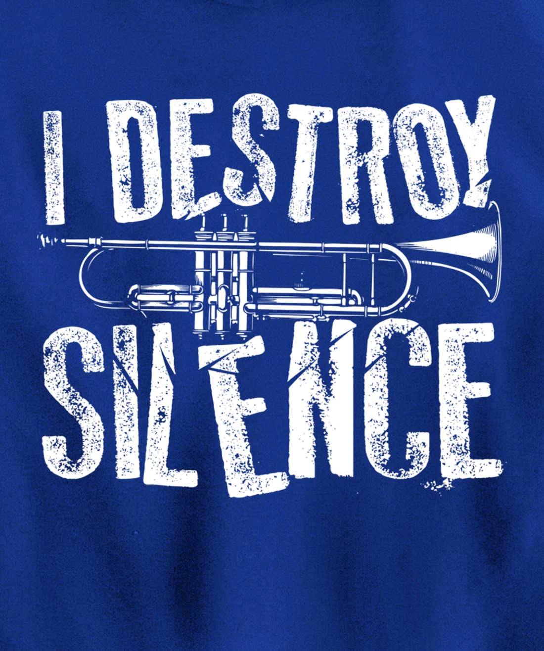 Cool I Destroy Silence Funny Trumpet Player Gift Men Women Pullover Hoodie