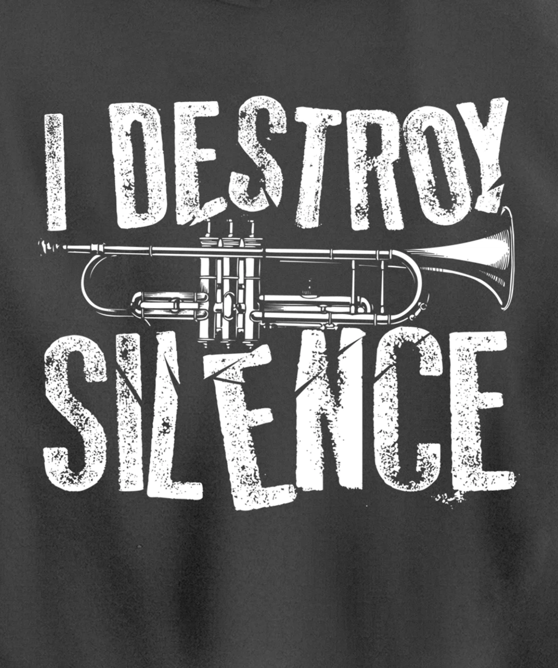 Cool I Destroy Silence Funny Trumpet Player Gift Men Women Pullover Hoodie