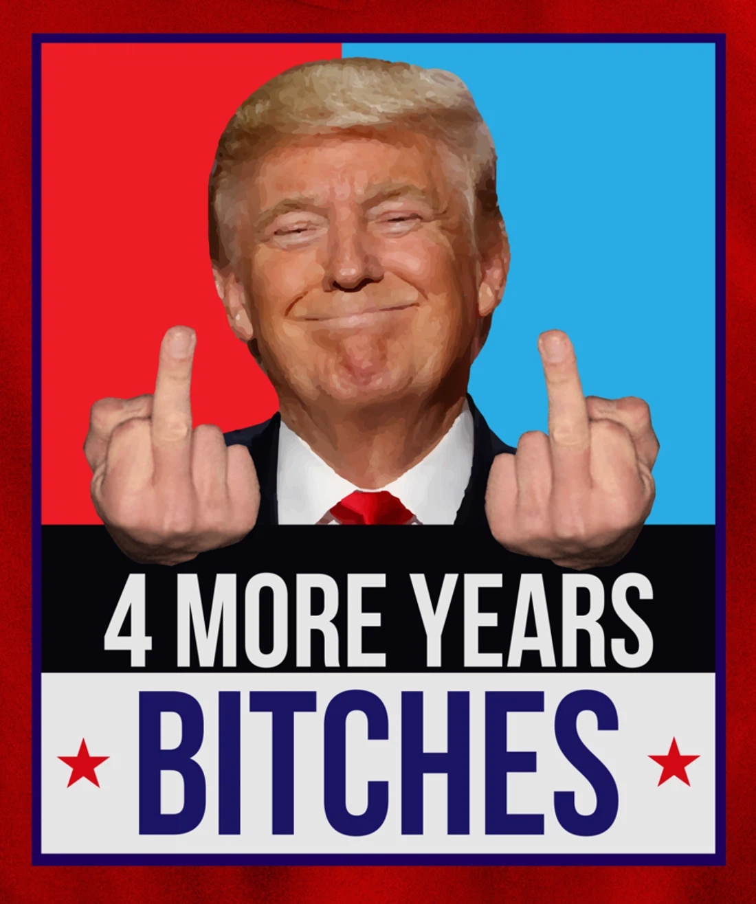Funny Trump Wins - 4 More Years Bitches Republican Gift Pullover Hoodie