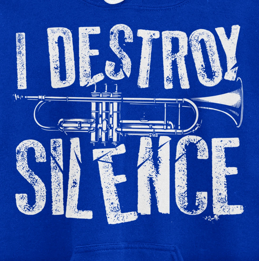 Cool I Destroy Silence Funny Trumpet Player Gift Men Women Pullover Hoodie