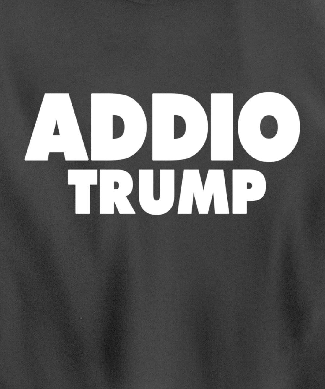Addio Trump Goodbye Political Democrats Italy Italian 86 45 Pullover Hoodie