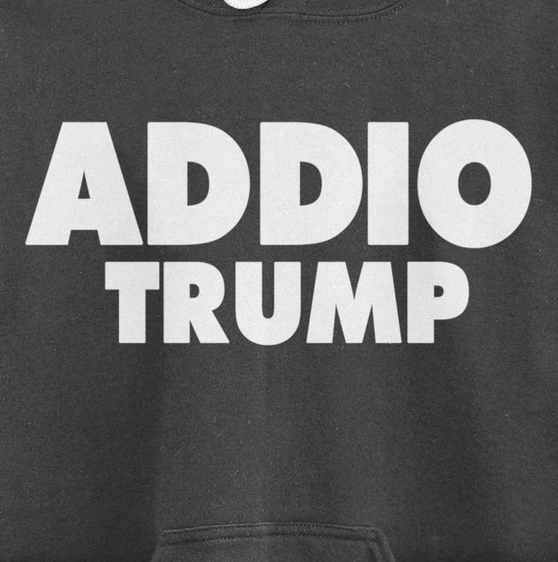 Addio Trump Goodbye Political Democrats Italy Italian 86 45 Pullover Hoodie
