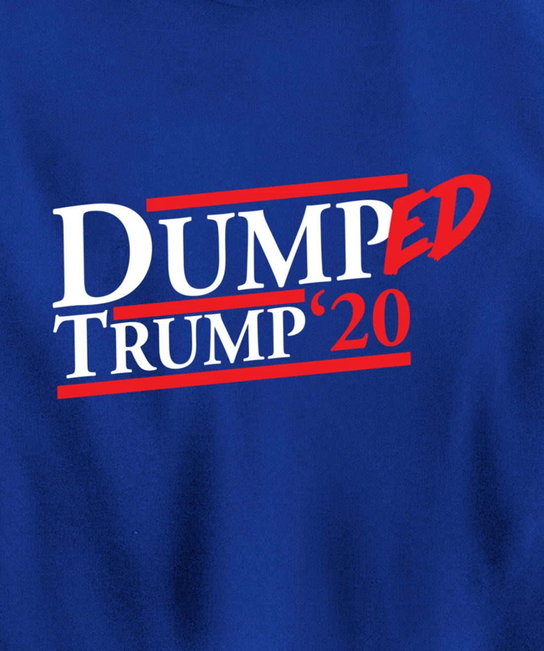 Dumped Trump '20 Big Bold Red and White Anti-Trump Design Pullover Hoodie