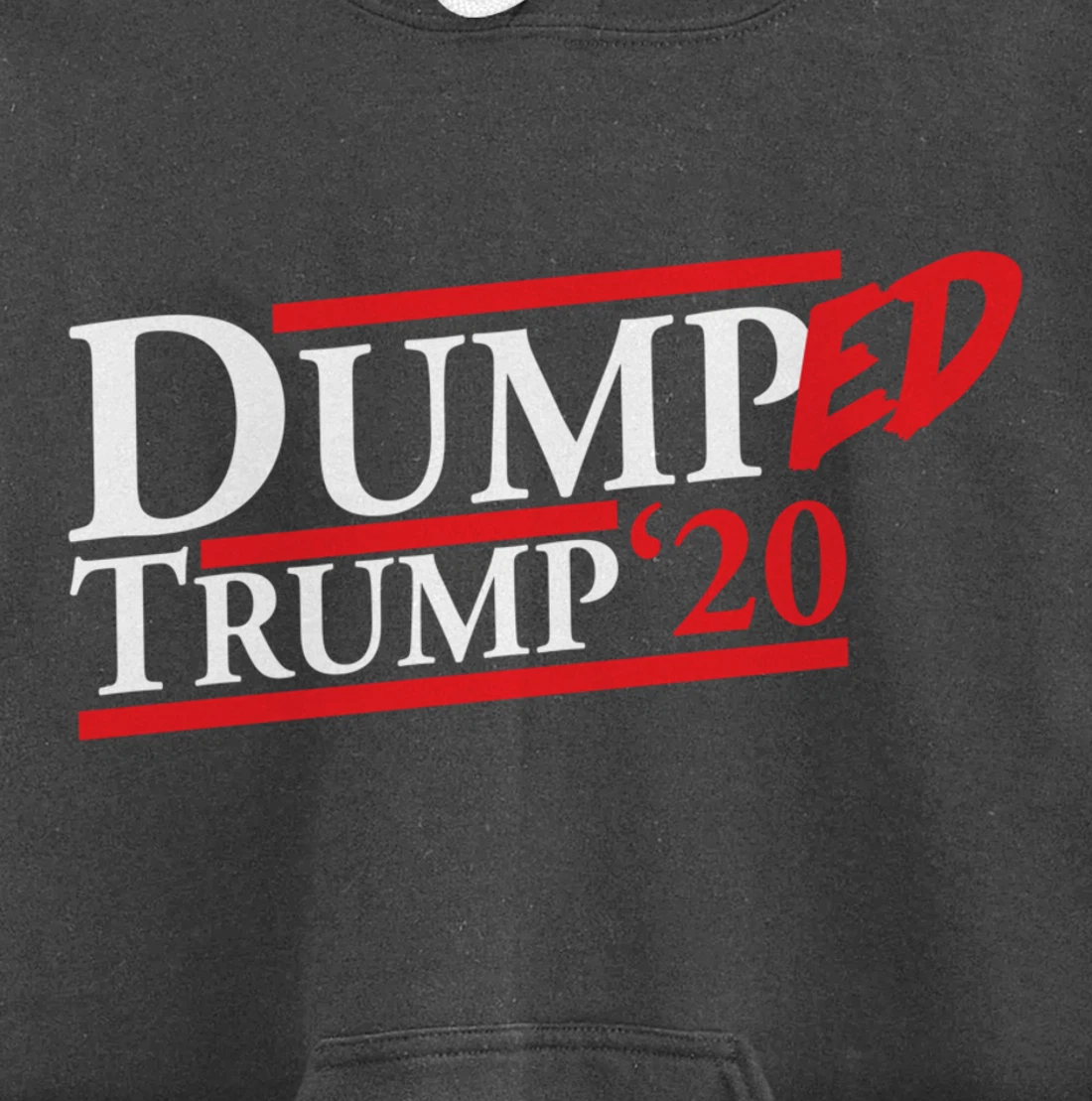 Dumped Trump '20 Big Bold Red and White Anti-Trump Design Pullover Hoodie