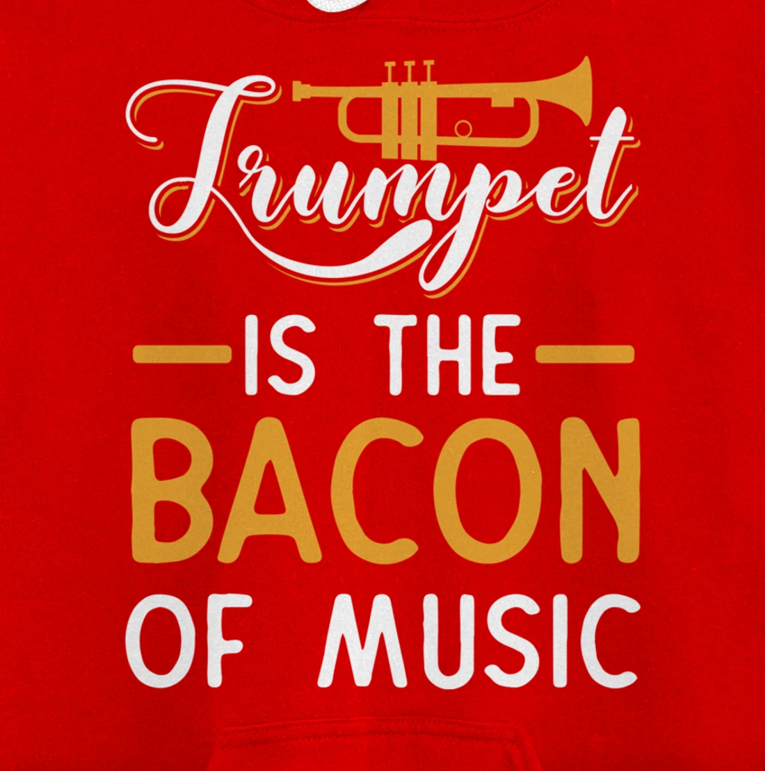Funny Trumpet Gifts For Men Women Fun Band Musician Player Pullover Hoodie