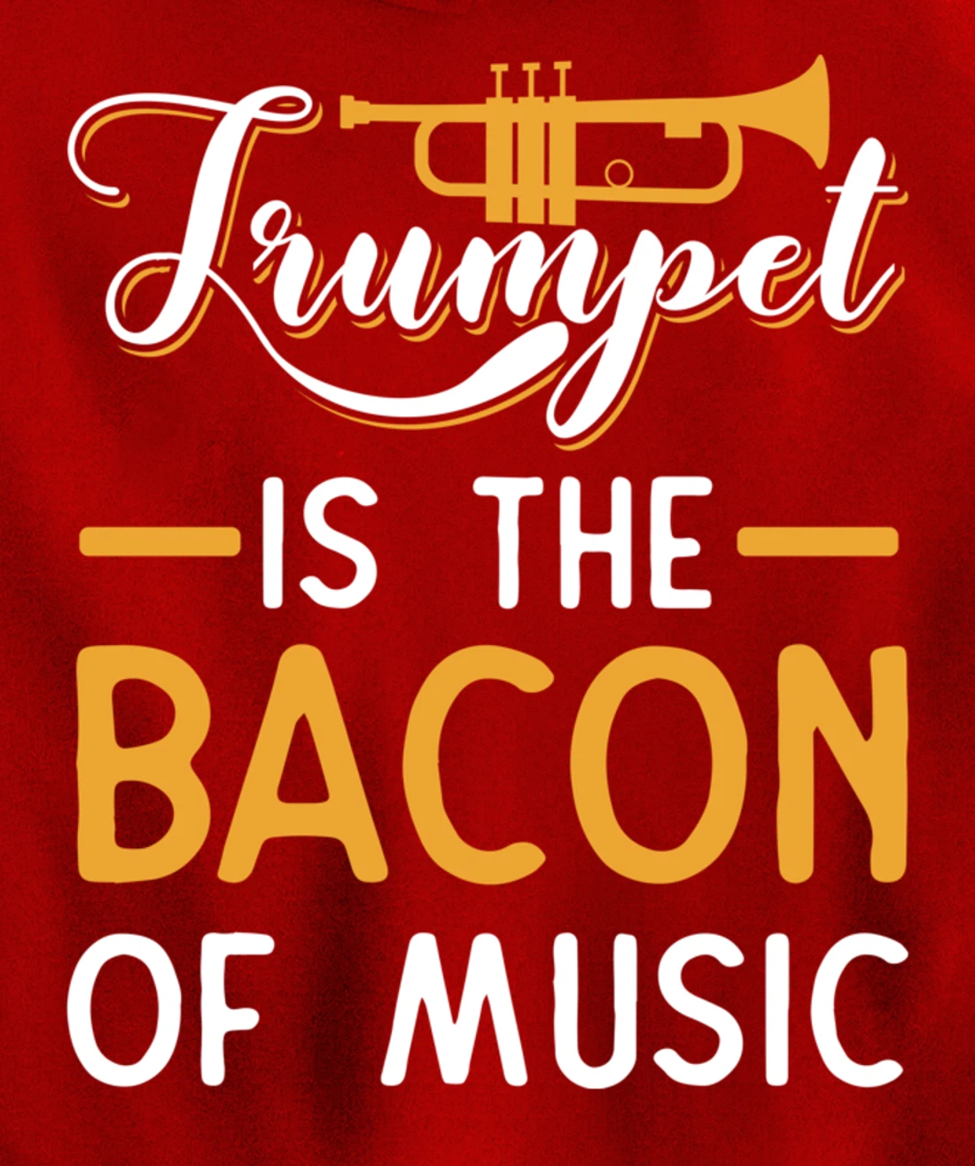Funny Trumpet Gifts For Men Women Fun Band Musician Player Pullover Hoodie