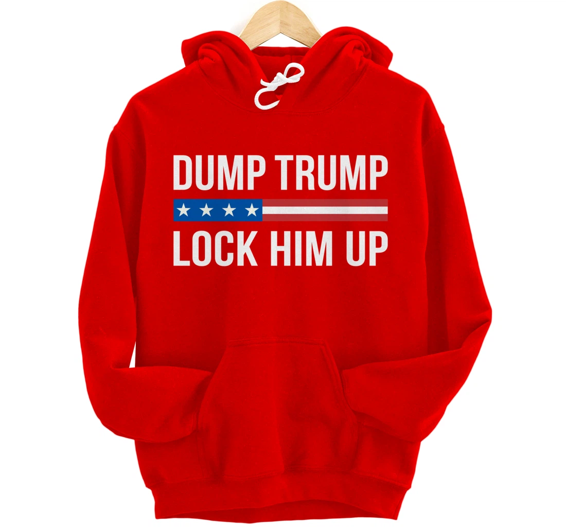 Dump Trump - Lock Him Up - Pullover Hoodie