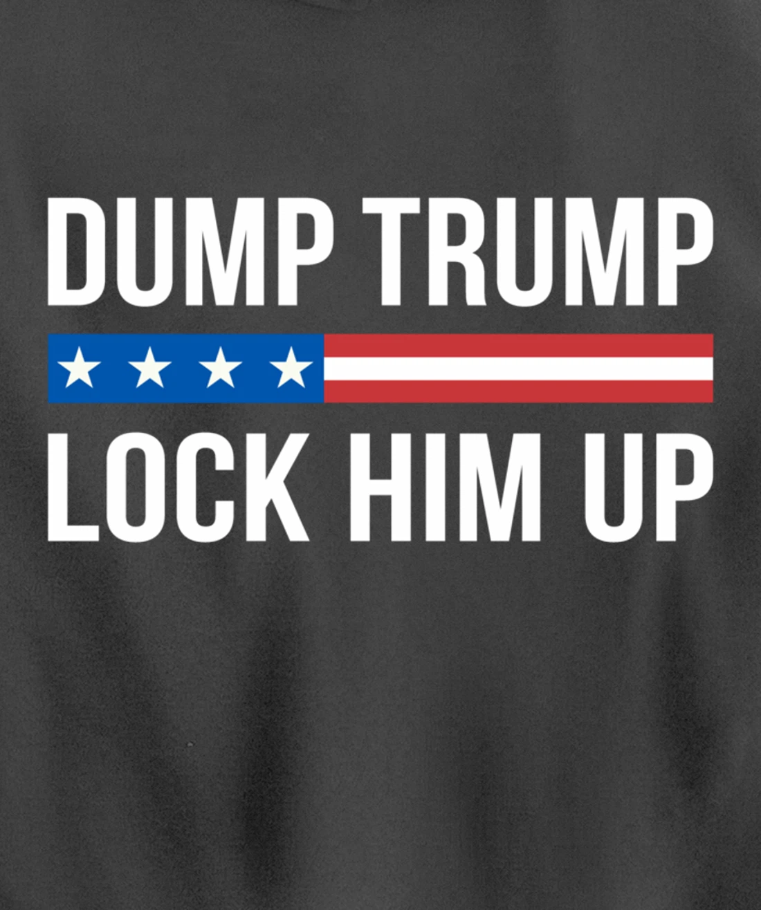 Dump Trump - Lock Him Up - Pullover Hoodie