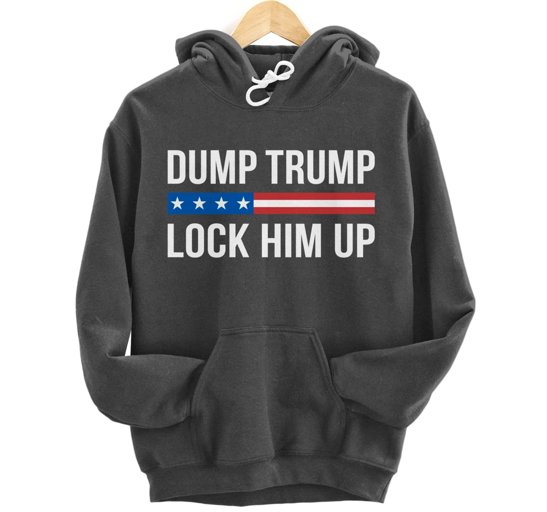 Dump Trump - Lock Him Up - Pullover Hoodie