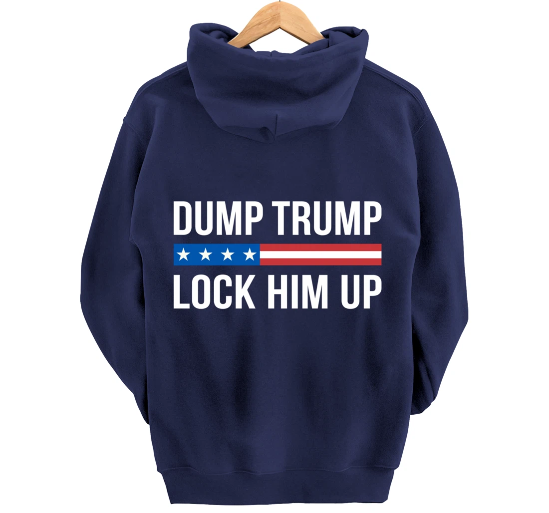 Dump Trump - Lock Him Up - Pullover Hoodie