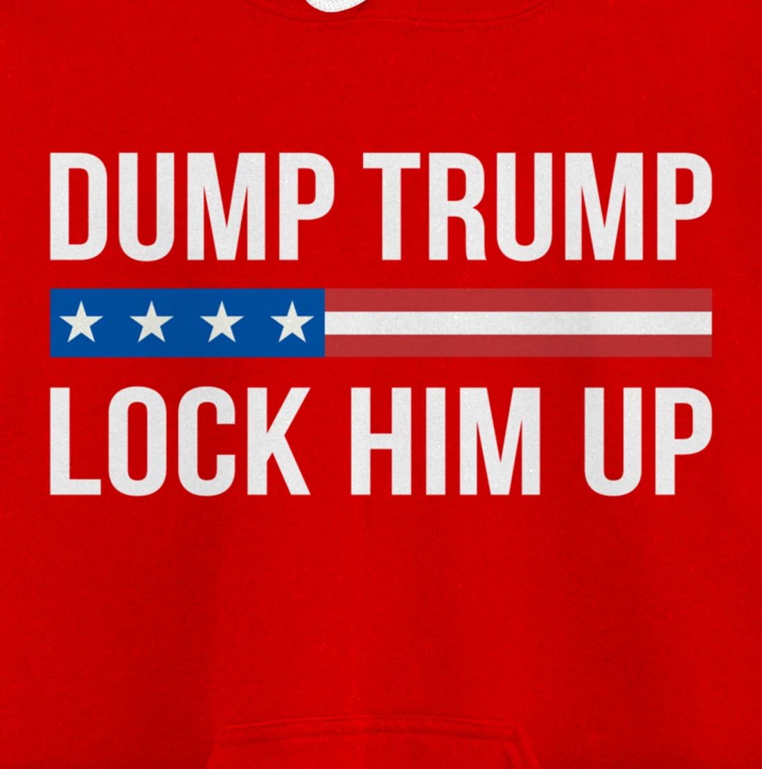 Dump Trump - Lock Him Up - Pullover Hoodie