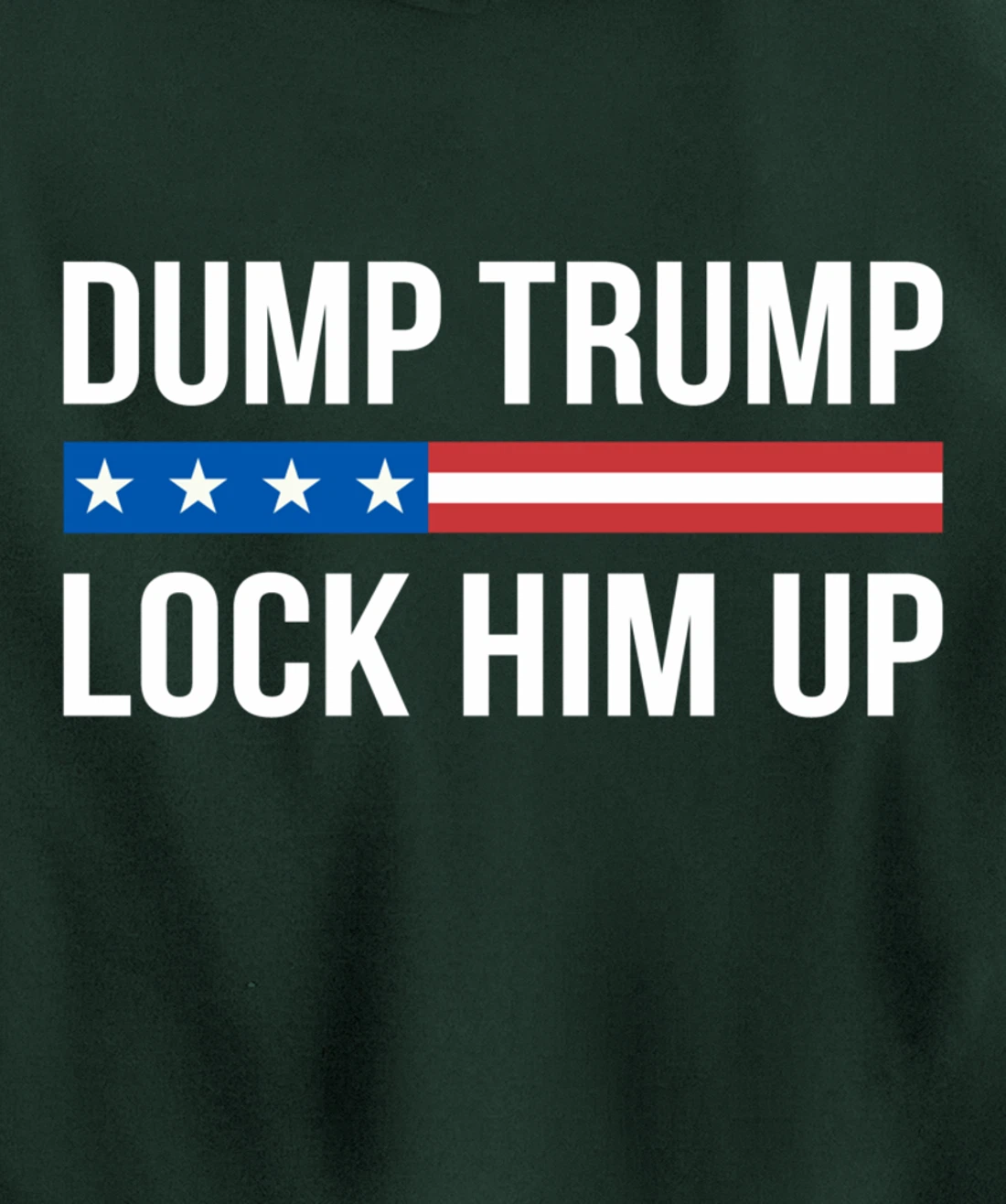 Dump Trump - Lock Him Up - Pullover Hoodie