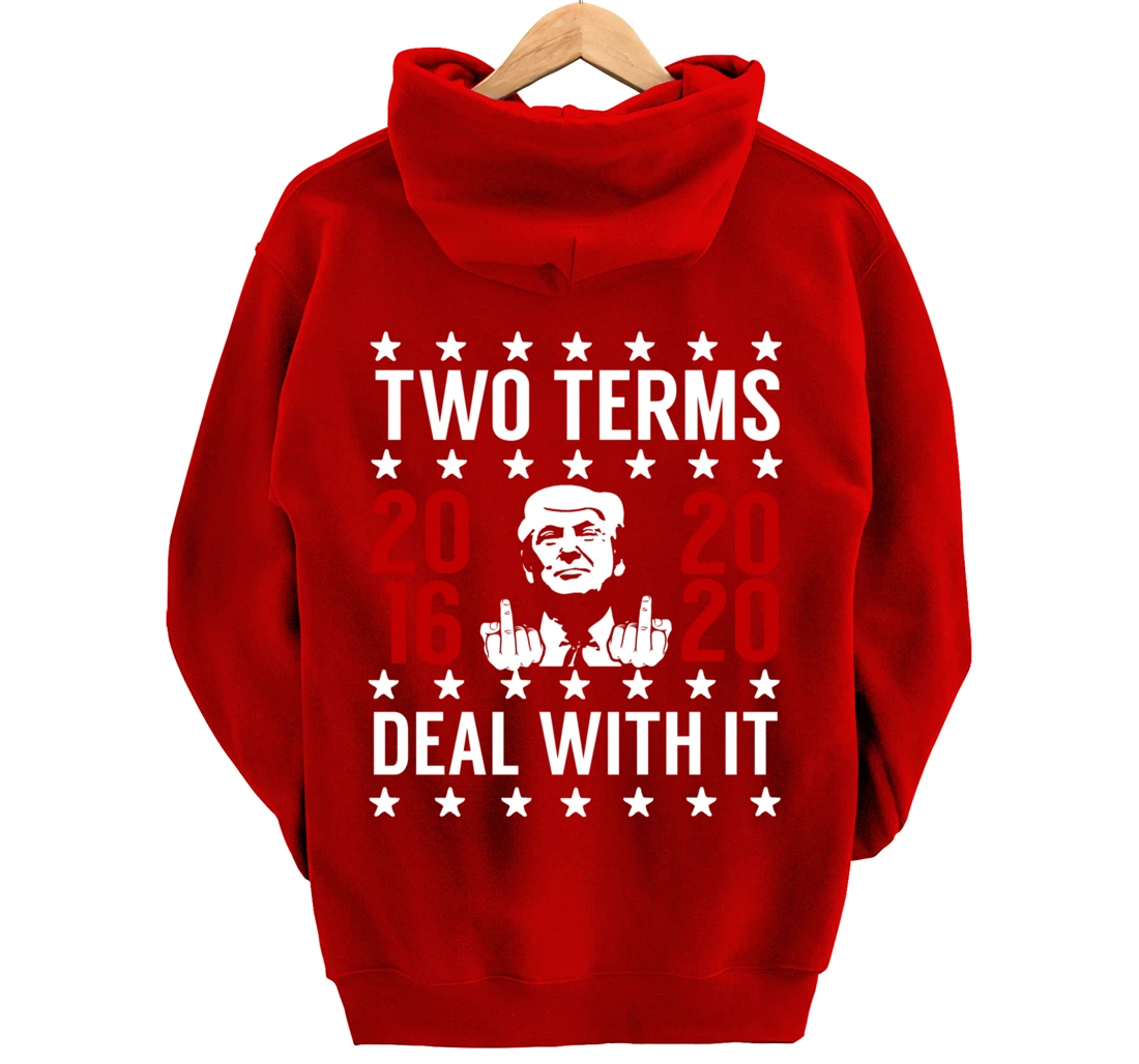 Pro Trump 2 Term President Giving the Finger Pullover Hoodie