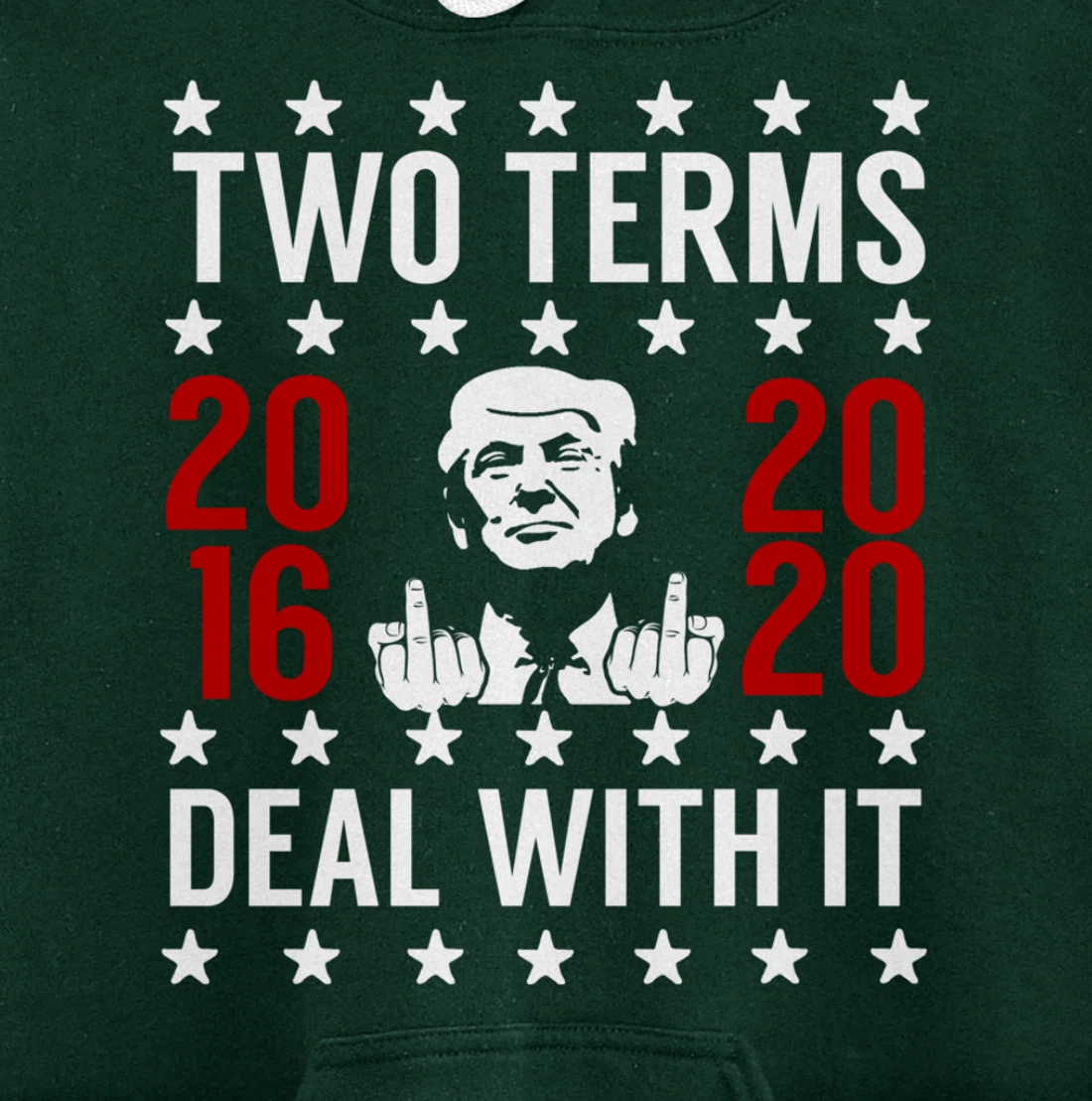 Pro Trump 2 Term President Giving the Finger Pullover Hoodie