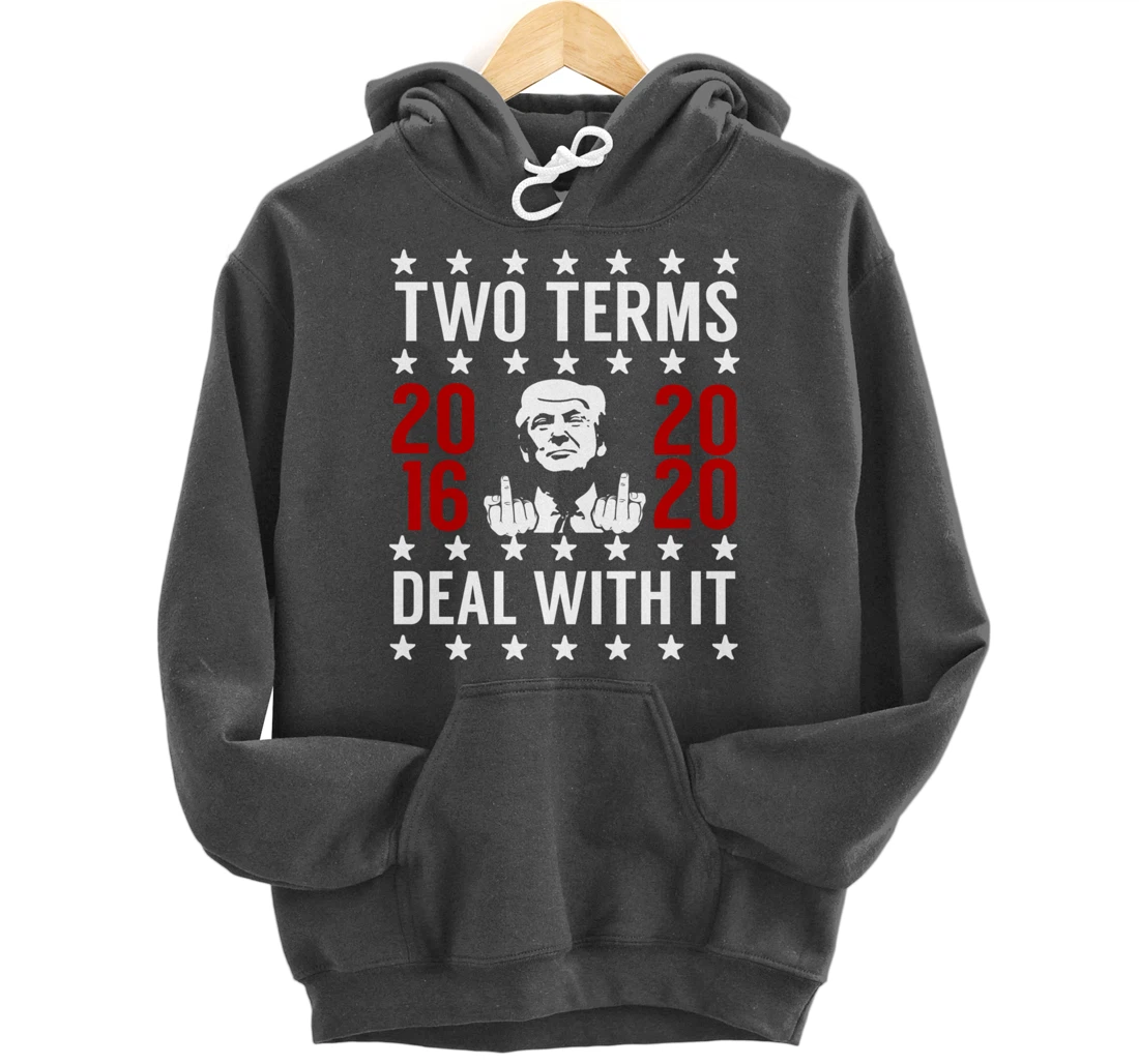 Pro Trump 2 Term President Giving the Finger Pullover Hoodie