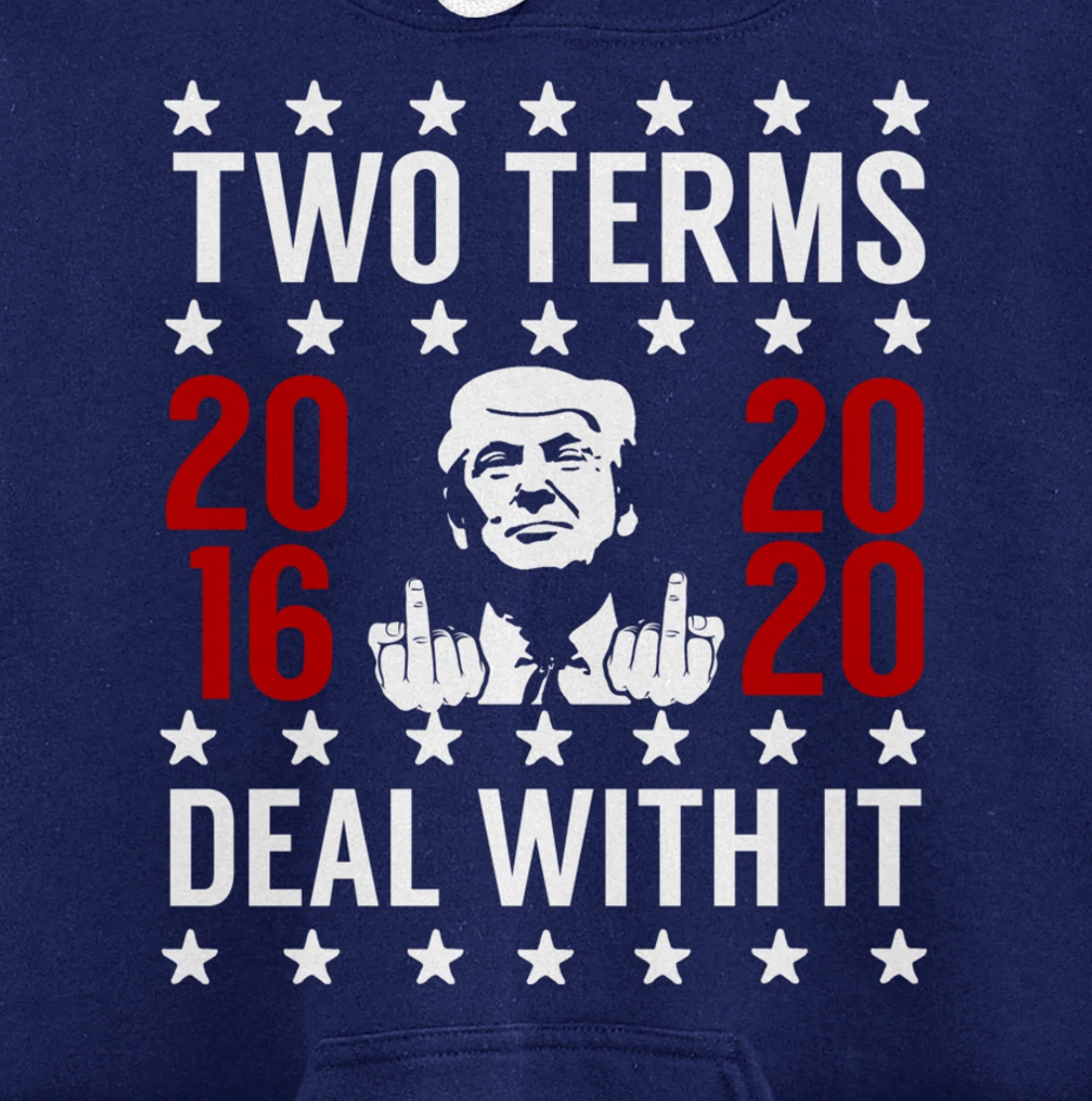 Pro Trump 2 Term President Giving the Finger Pullover Hoodie
