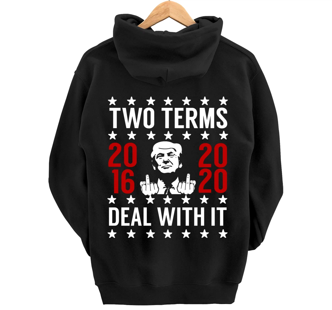 Pro Trump 2 Term President Giving the Finger Pullover Hoodie