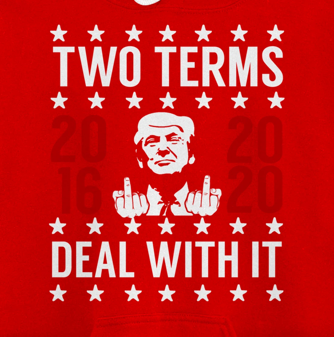Pro Trump 2 Term President Giving the Finger Pullover Hoodie