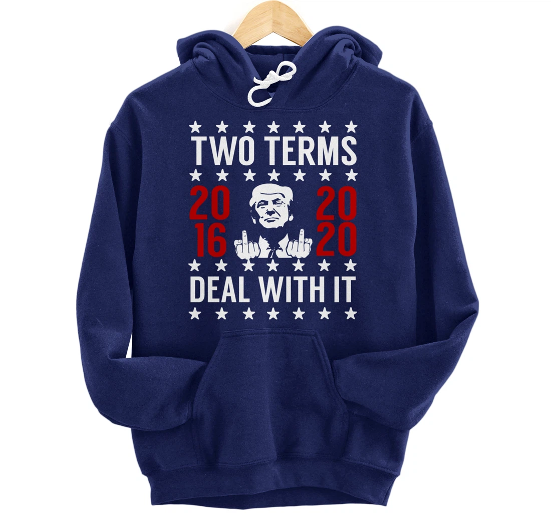 Pro Trump 2 Term President Giving the Finger Pullover Hoodie