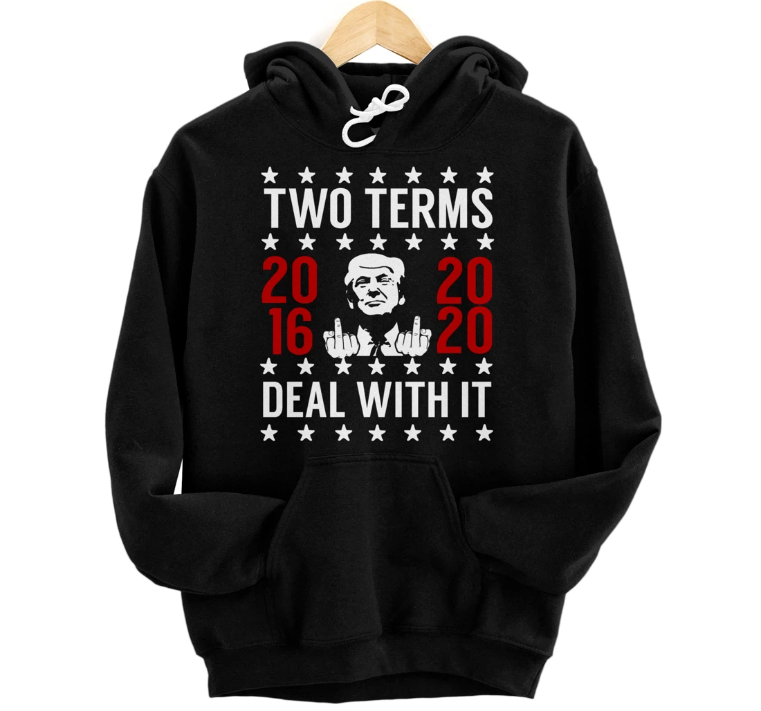 Pro Trump 2 Term President Giving the Finger Pullover Hoodie