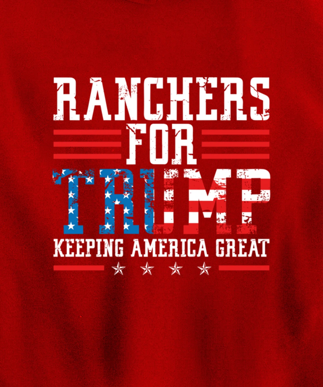 Ranchers For Trump - US American Flag Election Rancher Gift Pullover Hoodie