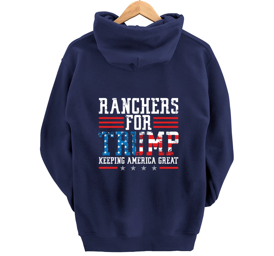 Ranchers For Trump - US American Flag Election Rancher Gift Pullover Hoodie