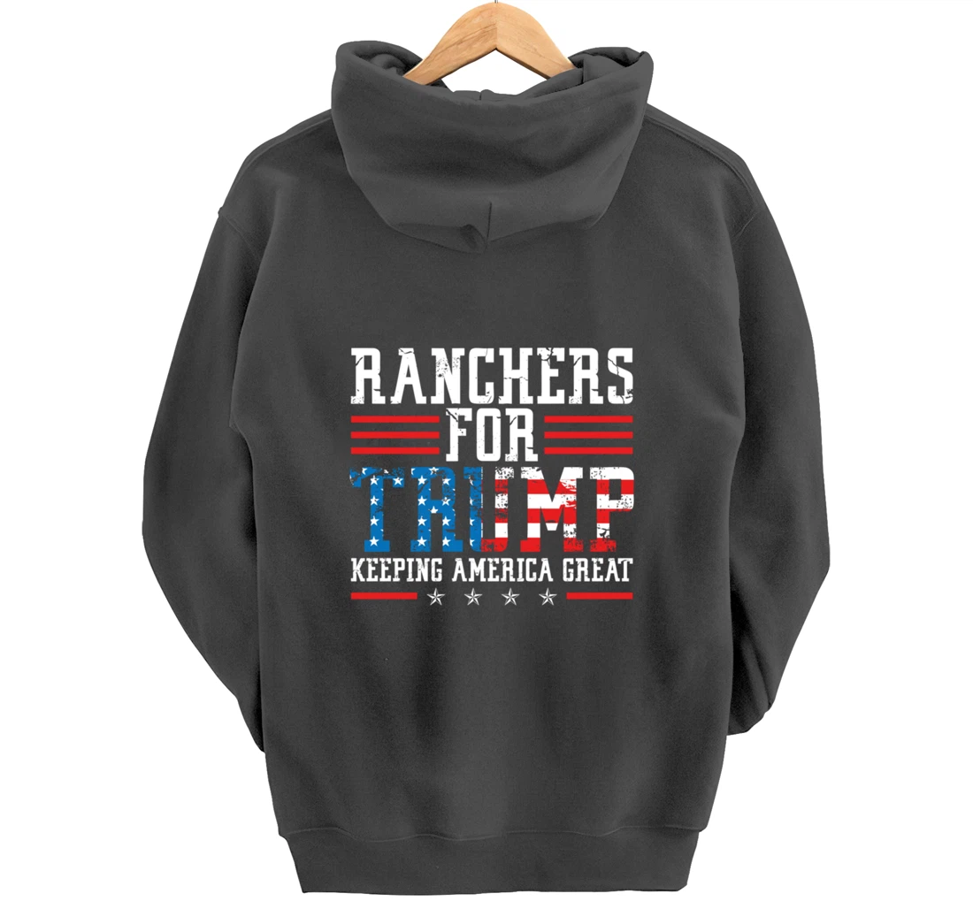 Ranchers For Trump - US American Flag Election Rancher Gift Pullover Hoodie
