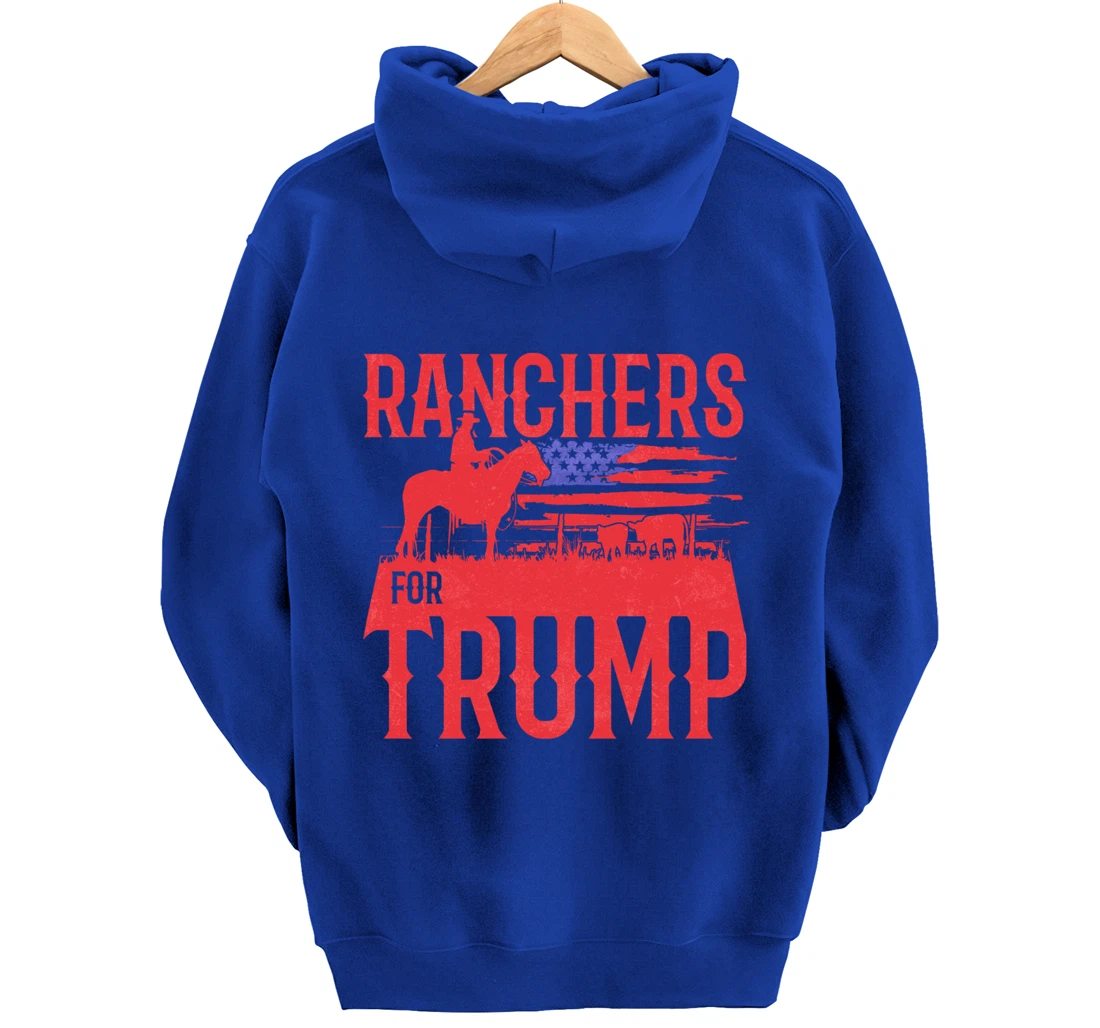 Ranchers for Trump Conservative Republican Support President Pullover Hoodie