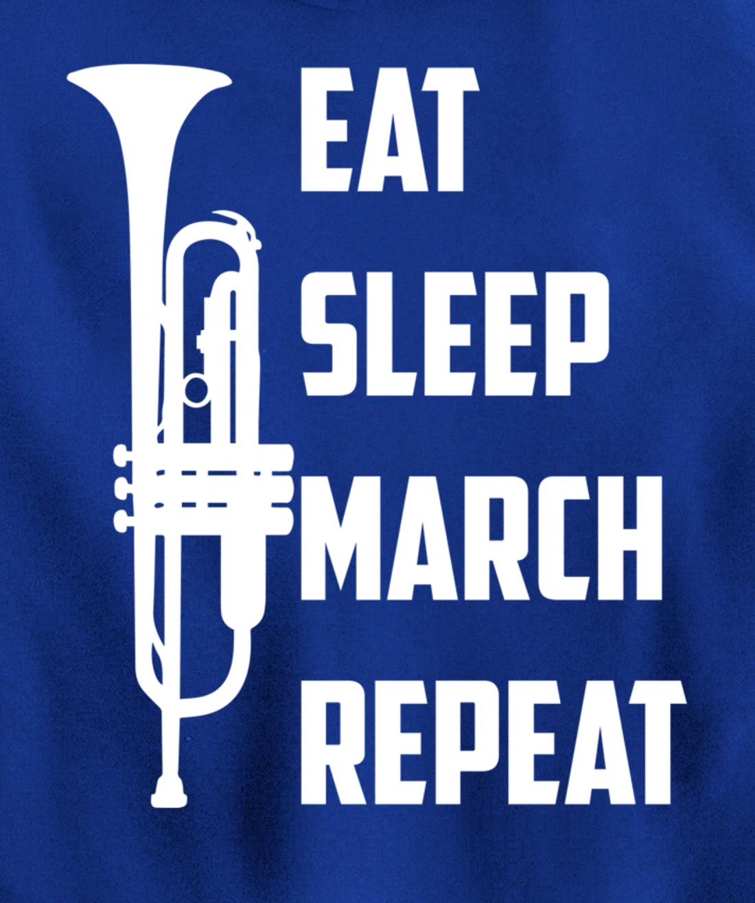 Funny Eat Sleep March Repeat Gift Cool Trumpet Marching Band Pullover Hoodie