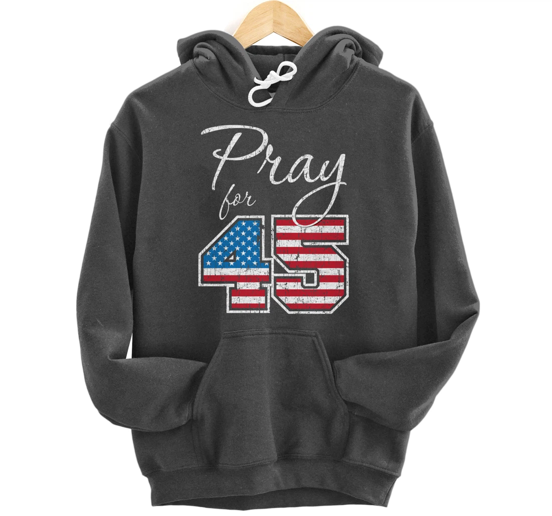 Pray for 45, Trump Biblical Christian Pullover Hoodie