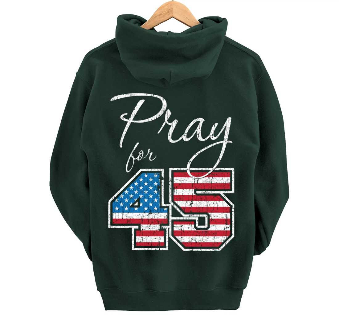 Pray for 45, Trump Biblical Christian Pullover Hoodie