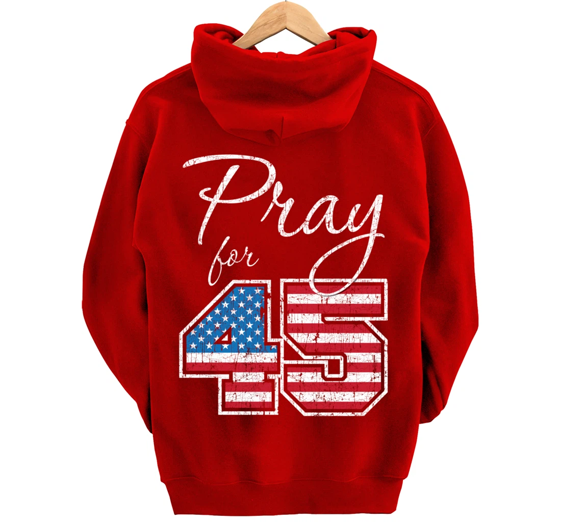 Pray for 45, Trump Biblical Christian Pullover Hoodie