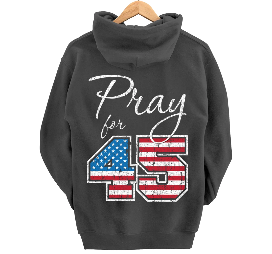 Pray for 45, Trump Biblical Christian Pullover Hoodie