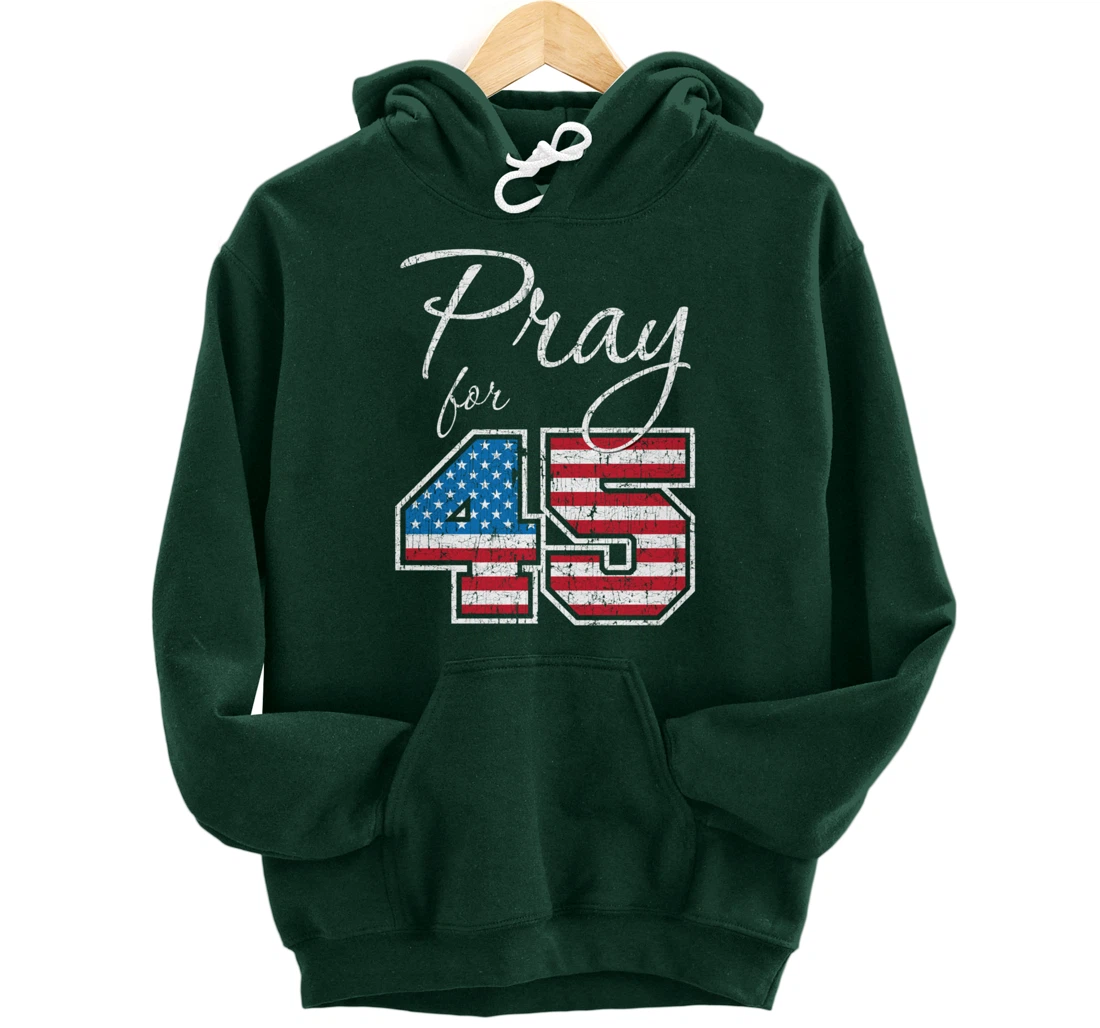 Pray for 45, Trump Biblical Christian Pullover Hoodie