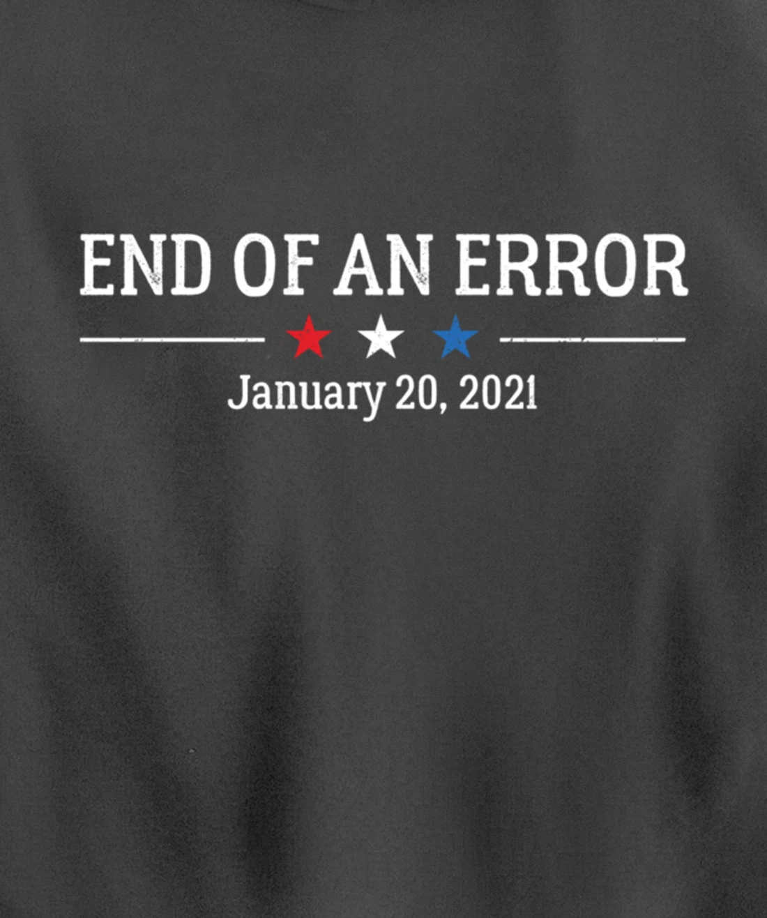 Anti-Trump Biden Harris End of an Error Inauguration Day Pullover Hoodie