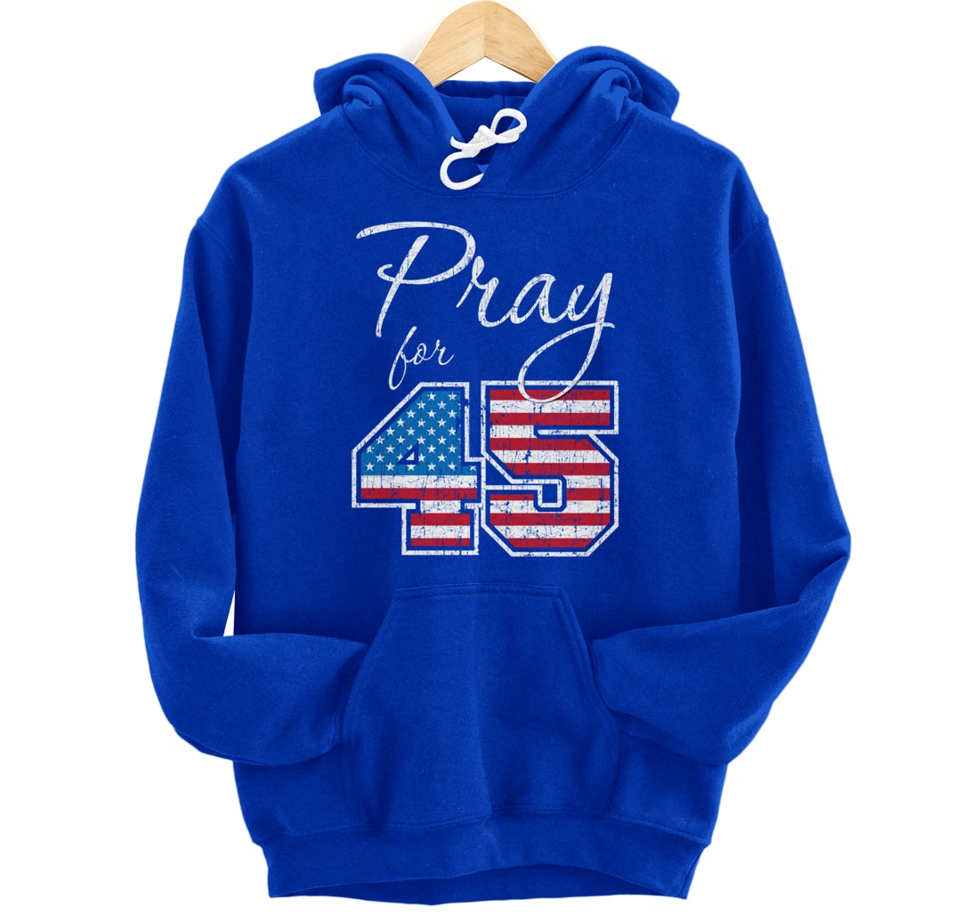 Pray for 45, Trump Biblical Christian Pullover Hoodie