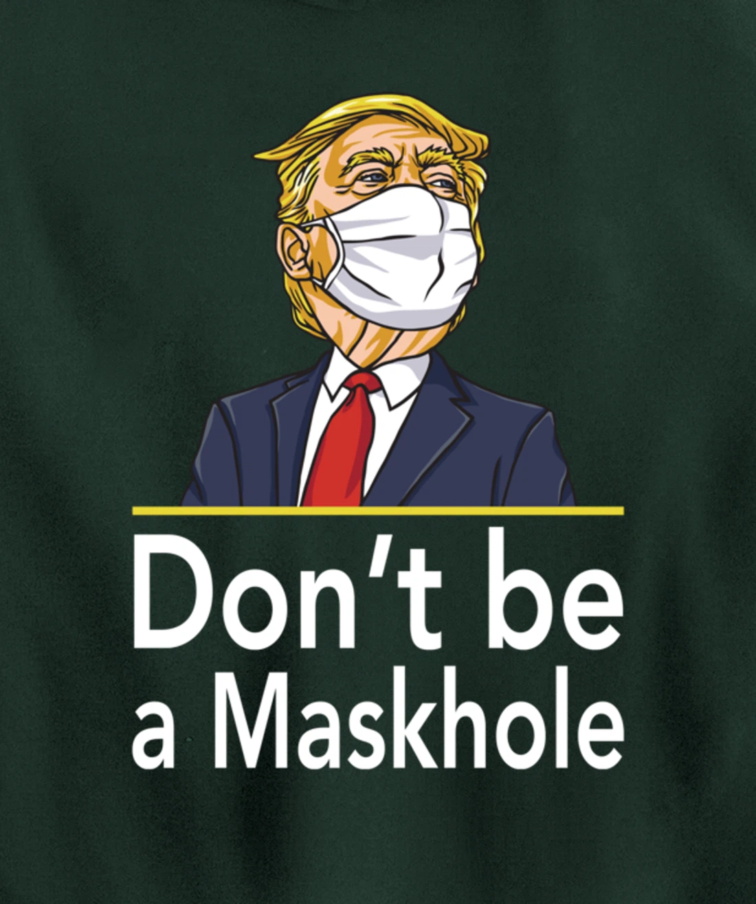 Don't Be A Maskhole Shirt Funny Face Mask Warning Anti Trump Pullover Hoodie