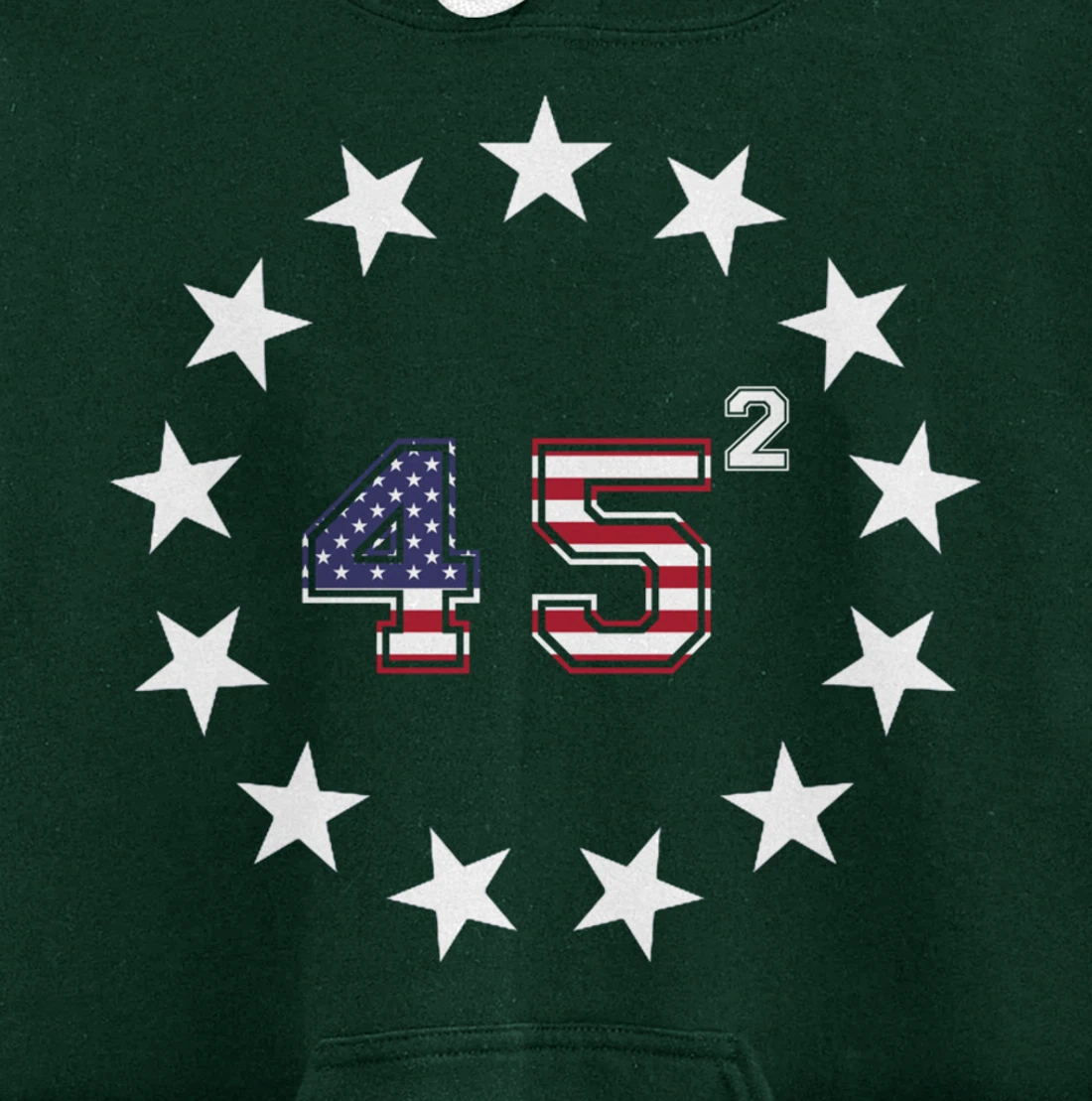 Donald Trump 45 Squared Betsy Ross Stars Patriotic USA Flag Pullover Hoodie