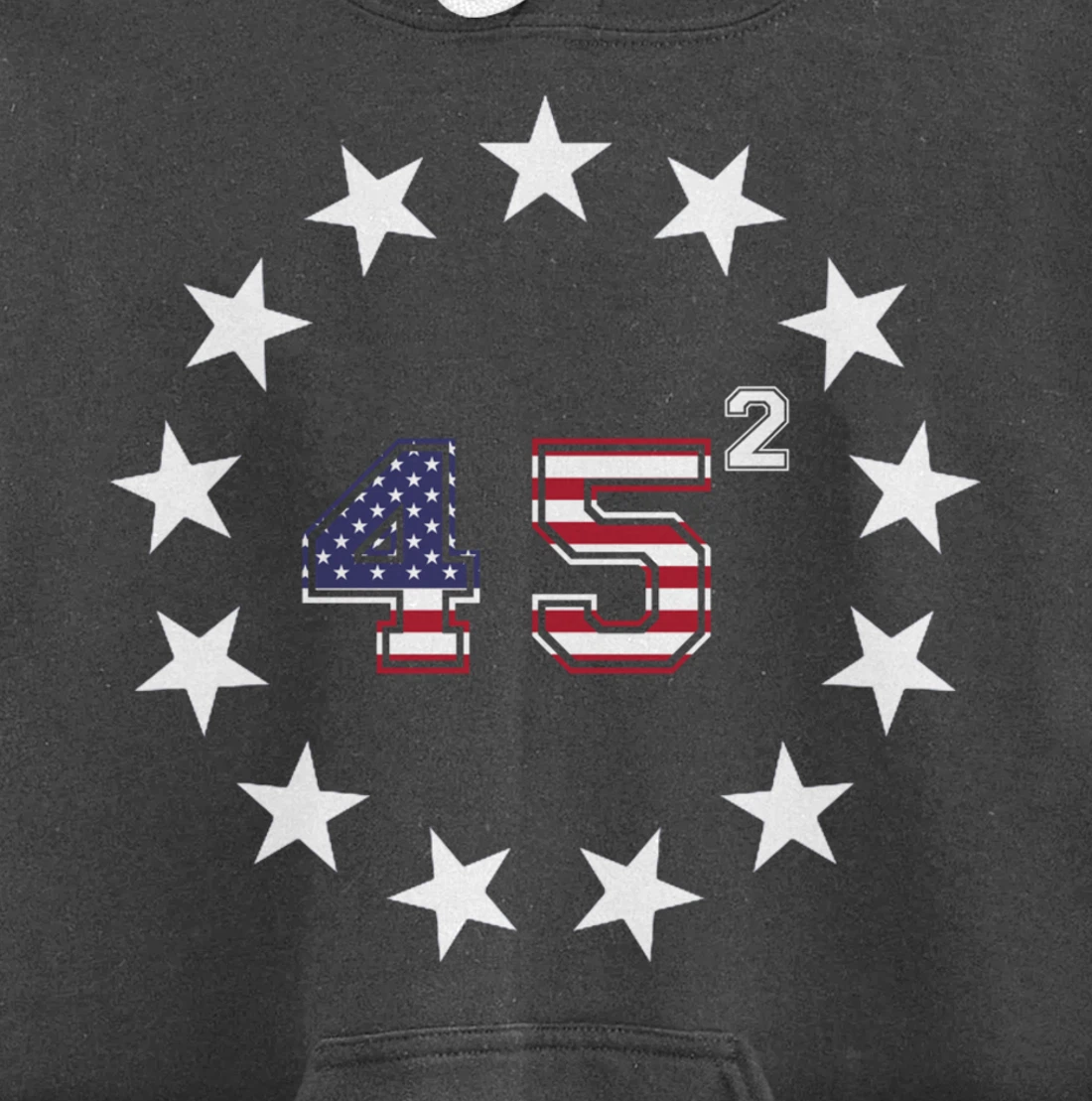 Donald Trump 45 Squared Betsy Ross Stars Patriotic USA Flag Pullover Hoodie