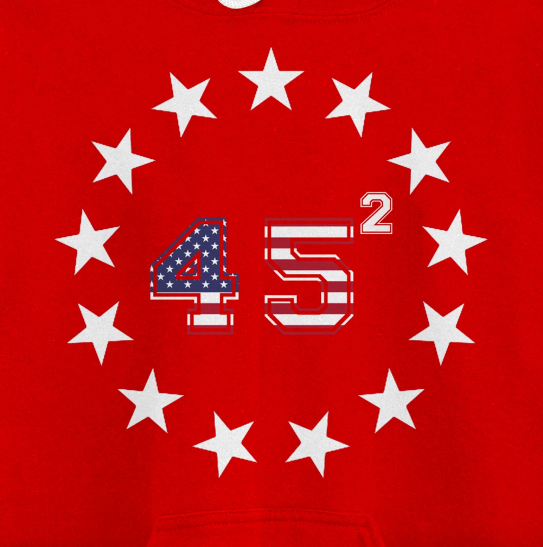 Donald Trump 45 Squared Betsy Ross Stars Patriotic USA Flag Pullover Hoodie