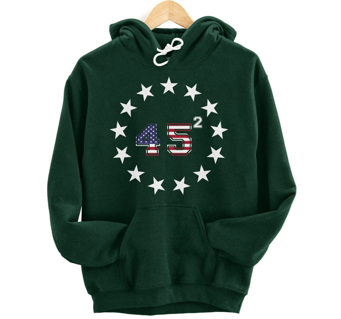 Donald Trump 45 Squared Betsy Ross Stars Patriotic USA Flag Pullover Hoodie