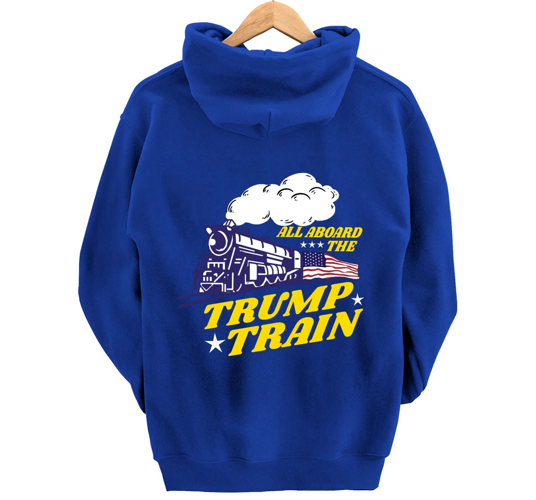 All Aboard The Trump Train Trump Supporter Pullover Hoodie