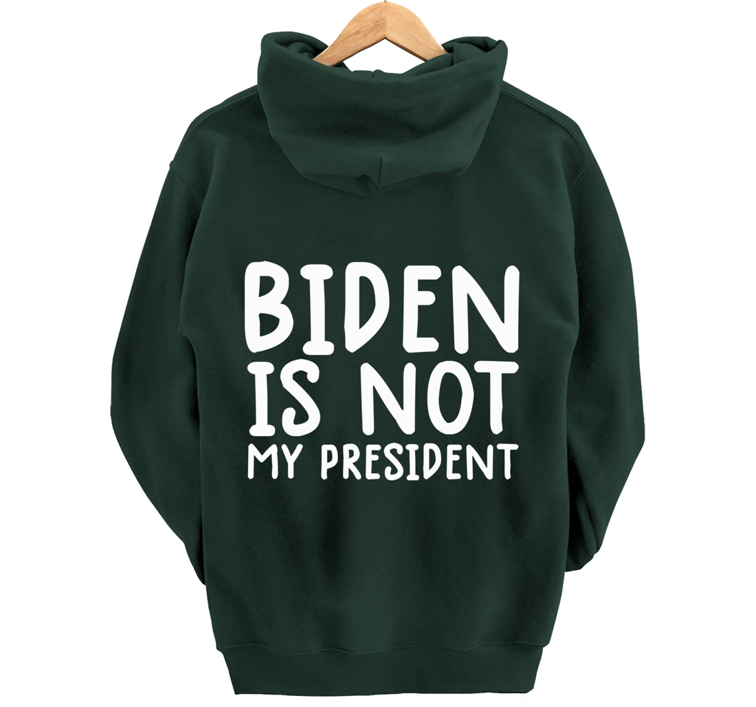 biden not my president shirt not my president shirt trump Pullover Hoodie