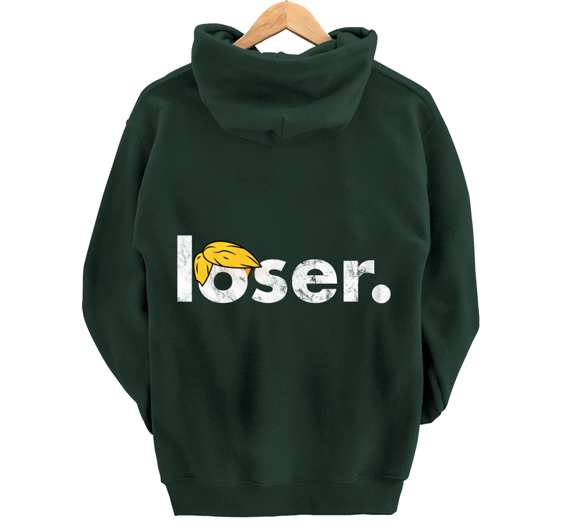 Trump Is A Loser Trump Lost Election Biden Is President Pullover Hoodie