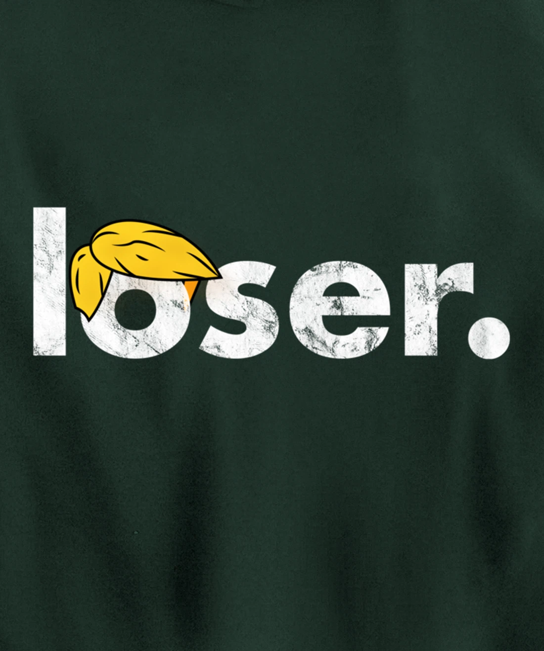 Trump Is A Loser Trump Lost Election Biden Is President Pullover Hoodie