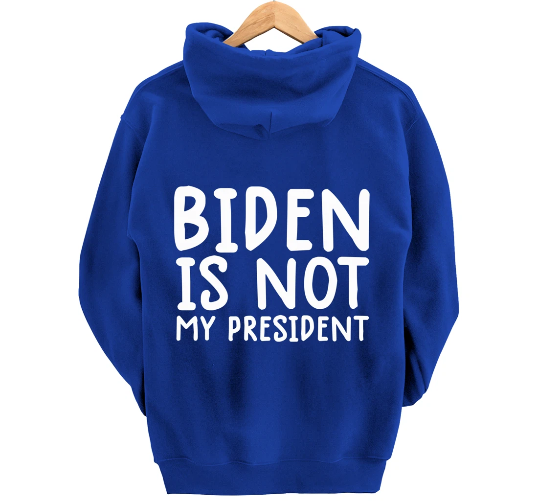 biden not my president shirt not my president shirt trump Pullover Hoodie