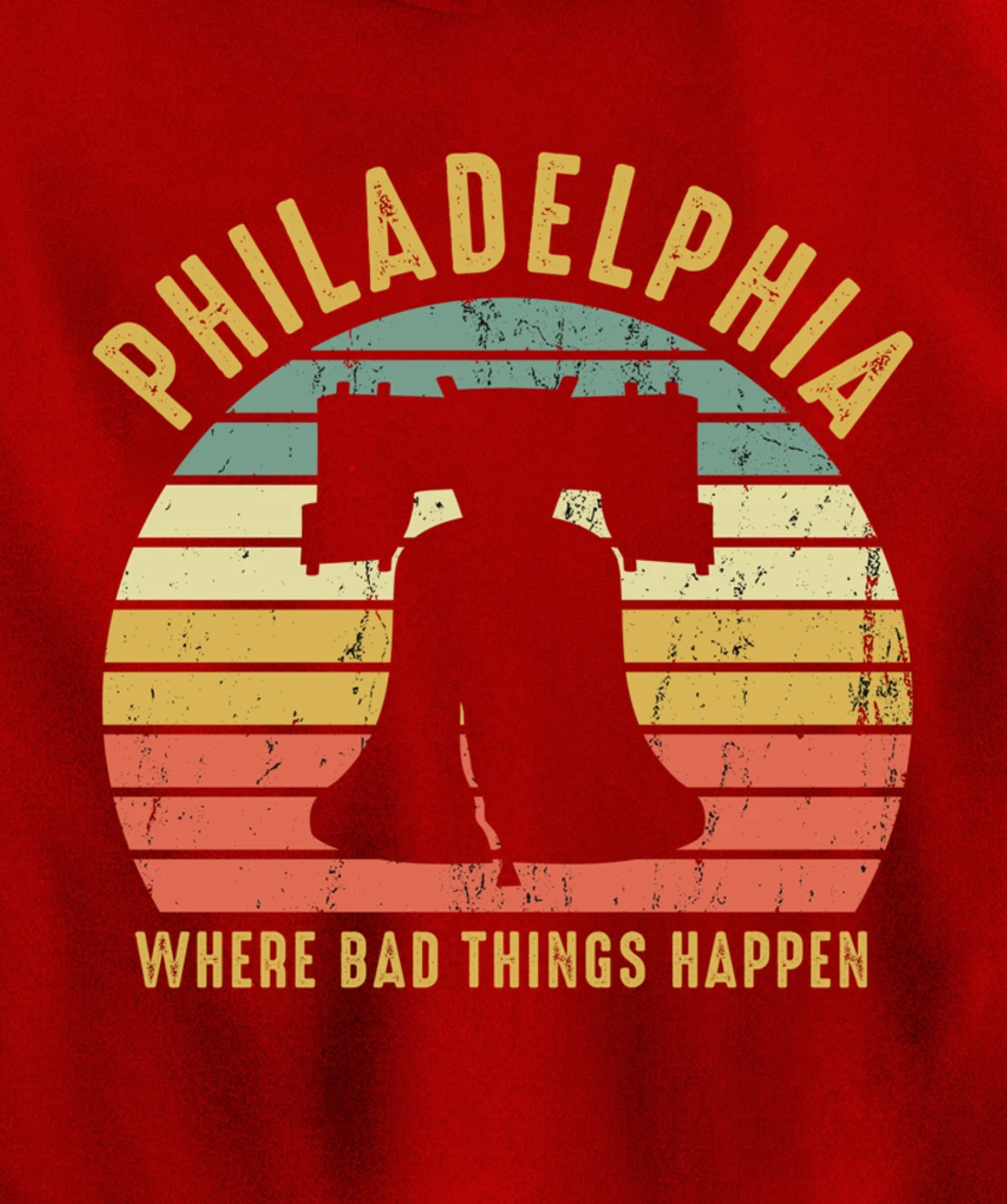 Bad Things Happen In Philadelphia Funny Trump Vintage Gift Pullover Hoodie